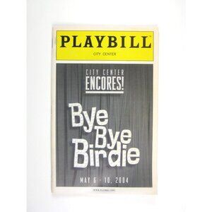 Bye Bye Birdie Playbill City Center Encores May 2004 Karen Ziemba Daniel Jenkins